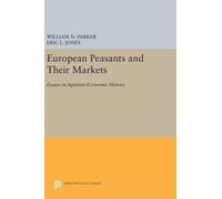 William N. Parker European Peasants and Their Markets (Copertina rigida)