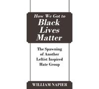 William Napier How We Got to Black Lives Matter (Tascabile)
