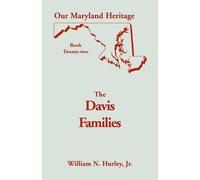 William Neal Hurley Our Maryland Heritage, Book 22 (Tascabile)