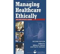 William Nelson Managing Healthcare Ethically (Tascabile) ACHE Management