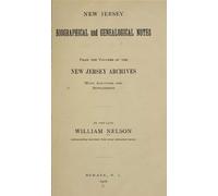 William Nelson New Jersey Biographical and Genealogical Notes. From (Tascabile)