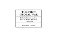 William Nester The First Global War (Copertina rigida)