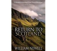 William Newell Return To Scotland (Tascabile)