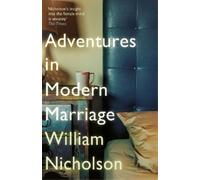 William Nicholson Adventures in Modern Marriage (Tascabile)