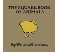 William Nicholson The Square Book of Animals (Copertina rigida)