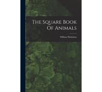 William Nicholson The Square Book Of Animals (Tascabile)