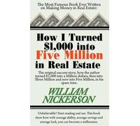 William Nickers How I Turned $1,000 Into Five Million in Real (Copertina rigida)