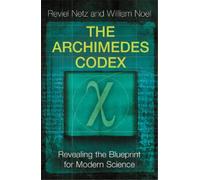 William Noel Reviel Netz The Archimedes Codex (Tascabile)