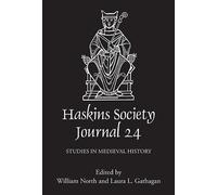 William North The Haskins Society Journal 24 (Copertina rigida)