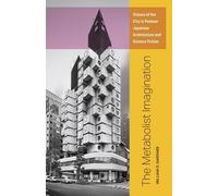 William O. Gardner The Metabolist Imagination (Copertina rigida)