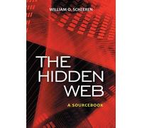 William O. Scheeren The Hidden Web (Tascabile)