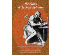 William O. Stephens The Ethics of the Stoic Epictetus (Tascabile)