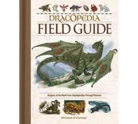 William O'Connor Dracopedia Field Guide (Copertina rigida)
