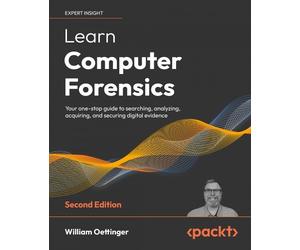 William Oettinger Learn Computer Forensics - 2nd edition (Tascabile)