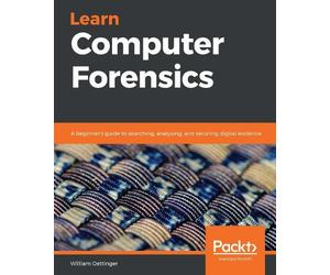 William Oettinger Learn Computer Forensics (Tascabile)