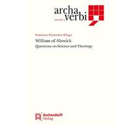 William of Alnwick: Questions on science and theology: 15