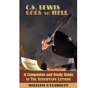 William O'Flaherty C.S. Lewis Goes To Hell (Tascabile)