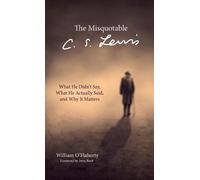 William O'Flaherty The Misquotable C.S. Lewis (Copertina rigida)