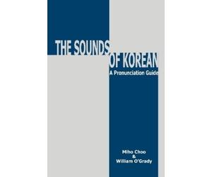 William O'Grady Miho Choo Choo The Sounds of Korean (Mixed Media Product)