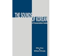 William O'Grady Miho Choo The Sounds of Korean (Mixed Media Product)