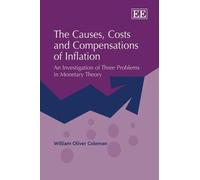 William Oliver Colem The Causes, Costs and Compensations of Inflati (Tascabile)
