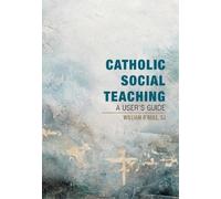 William O'Neill Catholic Social Teaching (Tascabile)