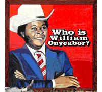 William Onyeabor Who Is William Onyeabor? (CD) Album