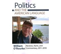 William O'Rourke Politics and the American Language (Tascabile)