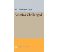 William Orville Douglas America Challenged (Copertina rigida)