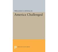 William Orville Douglas America Challenged (Tascabile) Princeton Legacy Library
