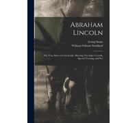 William Osborn Stoddard Irving Stone Abraham Lincoln (Tascabile)