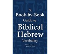 William Osborne A Book-By-Book Guide to Biblical Hebrew Vocabulary (Tascabile)