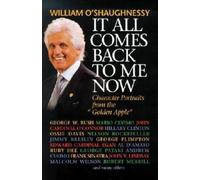 William O'Shaughnessy It All Comes Back to Me Now: (Copertina rigida)