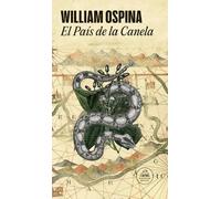 William Ospina El país de la canela / The Land of Cinnamon (Tascabile)