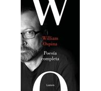 William Ospina Poesía completa. William Ospina / Complete Poetry. Wi (Tascabile)