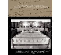 William Otter W A Collection of Reports of Celebrated Trials Civil a (Tascabile)