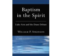 William P. Atkinson Baptism in the Spirit (Tascabile)