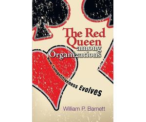 William P. Barnett The Red Queen among Organizations (Tascabile)