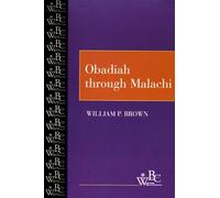 William P. Brown Obadiah through Malachi (Tascabile) Westminster Bible Companion