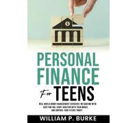 William P Burke Personal Finance For Teens (Tascabile)