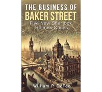 William P Defeo The Business of Baker Street (Tascabile)