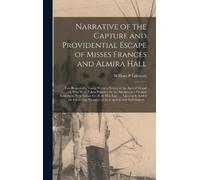 William P Edwar Narrative of the Capture and Providential Esc (Copertina rigida)