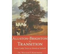 William P. Marchione Allston-Brighton in Transition (Tascabile)