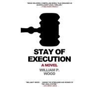 William P. Wood Stay of Execution (Copertina rigida)