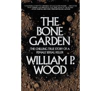 William P. Wood The Bone Garden (Tascabile)