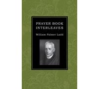 William Palmer Ladd Prayer Book Interleaves (Tascabile)