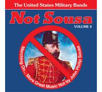 William Paris C Not Sousa: Marching On...More Great Music Not By John Phili (CD)