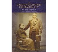 William Parrish An Underground Community (Tascabile)
