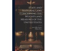 William Parry L State and National Laws Concerning the Weight (Copertina rigida)