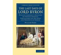 William Parry The Last Days of Lord Byron (Tascabile)
